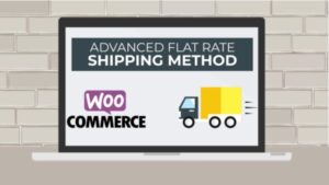 Advanced Flat Rate Shipping Method for WooCommerce Nulled Free Download | Baixar | Descargar